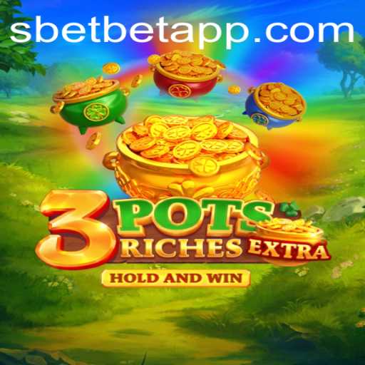 Discover the Exciting World of 3potsExtra on Sbet App