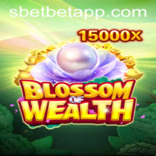 Blossom of Wealth: A Thrilling New Game Experience with Sbet App